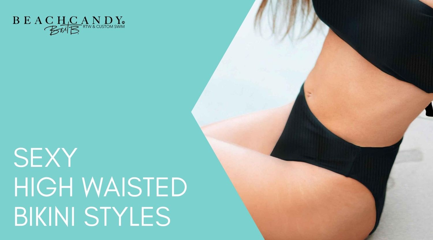 Sexy High Waisted Bikini | Shop Cute Tummy Control Swimsuits for Women BeachCandy Organics Sexy High Waisted Bikini | Shop Cute Tummy Control Swimsuits for Women BeachCandy Organics