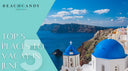 Top Five Places to Vacay in June