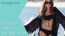 Packing for Tropical Trip