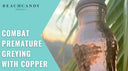 copper water bottle for greying hair