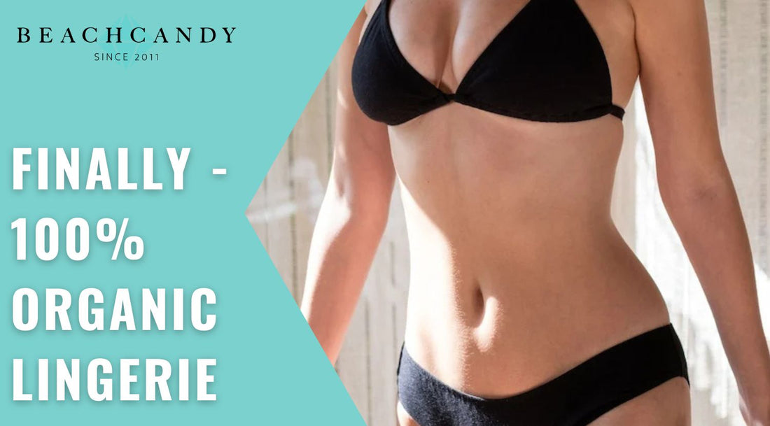 100% Organic Lingerie