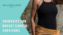 Swimsuits for Breast Cancer Survivors
