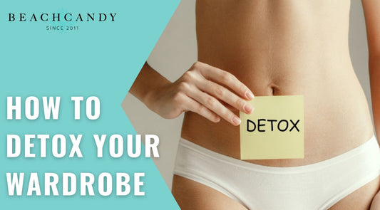 Detox Your Wardrobe