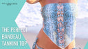 Bandeau Tankini Top