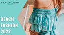 Beach Fashion 2022