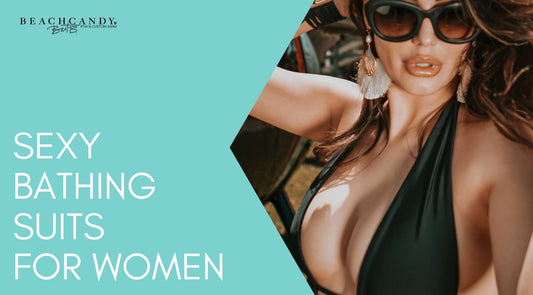 Sexy Bathing Suits for Women