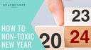 non-toxic new year 2024
